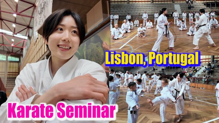 Karate Woman in Portugal. Everyone loves karate!【V-log/ Hiyori Kanazawa】